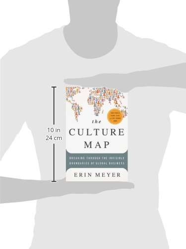 The Culture Map Breaking Through the Invisible Boundaries of Global Business - Image 3